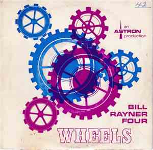 Bill Rayner Four - Wheels