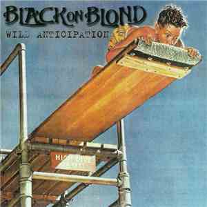 Black On Blond - Wild Anticipation