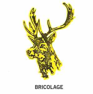 Bricolage  - Bricolage