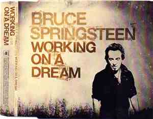 Bruce Springsteen - Working On A Dream