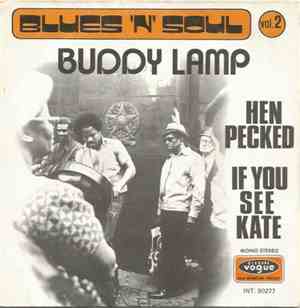 Buddy Lamp - Hen Pecked / If You See Kate
