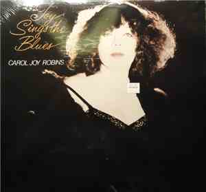 Carol Joy Robins - Joy Sings The Blues