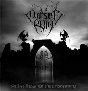 Cursed Ruin - At The Hour Of Necromancy