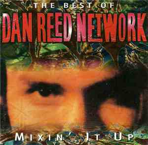Dan Reed Network - Mixin' It Up - The Best Of