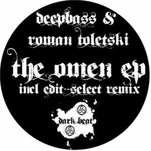 Deepbass & Roman Toletski - The Omen EP