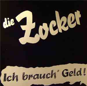 Die Zocker  - Ich Brauch' Geld!