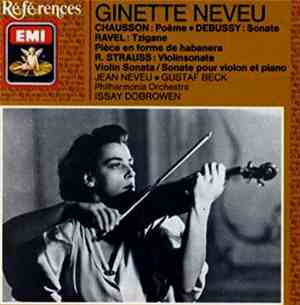 Ginette Neveu - Chausson / Debussy / Ravel / R. Strauss - Poème / Sonate /  ...
