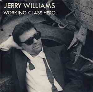 Jerry Williams  - Working Class Hero