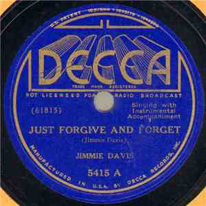 Jimmie Davis - Just Forgive And Forget / Sweetheart Of West Texas