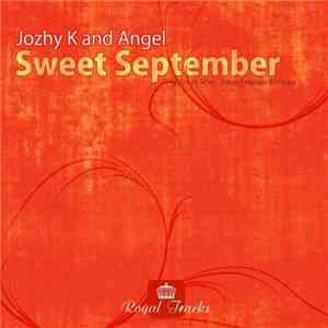 Jozhy K And Angel - Sweet September