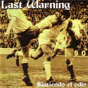 Last Warning  - Sintiendo El Odio