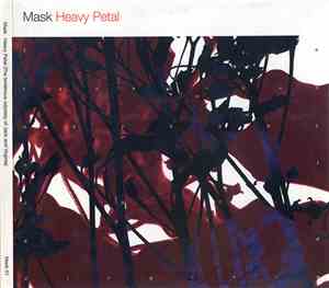 Mask  - Heavy Petal (The Tenebrous Odyssey Of Jack And Virginia)