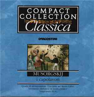 Mussorgsky - I Capolavori: Quadri Di Un'Esposizione; Una Notte Sul Monte Ca ...