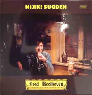 Nikki Sudden - Fred Beethoven