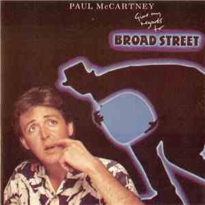 Paul McCartney - Give My Regards To Broad Street