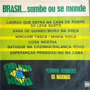 Pedrinho Rodrigues / Os Nacionais - Brasil . . . Sambe Ou Se Mande