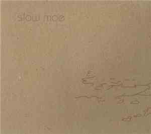 Slow Moe - Slow Moe