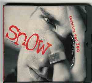 Snow  - Anything For You
