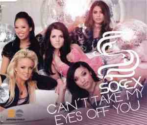 Soccx - Can't Take My Eyes Off You