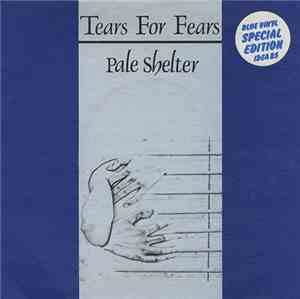 Tears For Fears - Pale Shelter