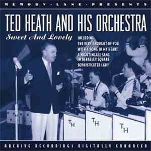 Ted Heath And His Orchestra - Sweet And Lovely