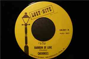 The Cherokees  - Rainbow Of Love / I Had A Thrill