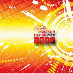 Various - Bonzai Remix Worx 2008