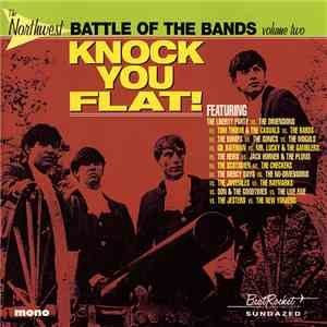 Various - Knock You Flat! (The Northwest Battle Of The Bands Volume Two)