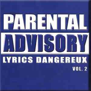 Various - Parental Advisory Lyrics Dangereux Volume 2