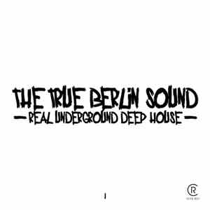 Various - The True Berlin Sound Vol. 1