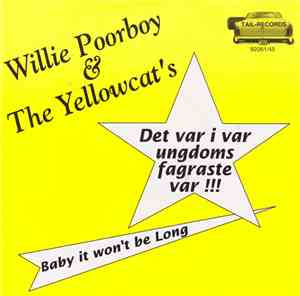 Willie Poorboy & The Yellowcat´s - Det Var I Vår Ungdoms Fagraste Vår