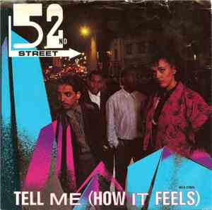 52nd Street - Tell Me (How It Feels)