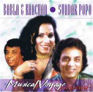 Babla & Kanchan, Sundar Popo - Musical Voyage East Meets West