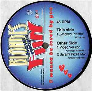 Blondes Have More Fun - I Wanna Be Loved By You
