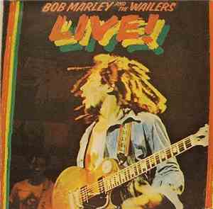 Bob Marley & The Wailers - Live!