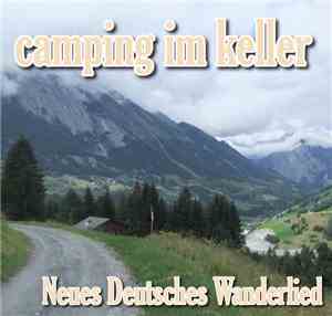 Camping Im Keller - Neues Deutsches Wanderlied