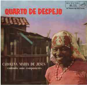 Carolina Maria de Jesus - Quarto De Despejo - Carolina Maria de Jesus Canta ...