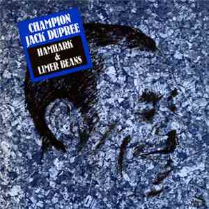 Champion Jack Dupree - Hamhark & Liner Beans