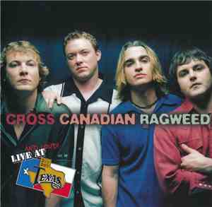 Cross Canadian Ragweed - Live And Loud At Billy Bob's Texas