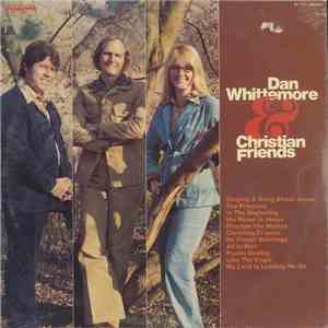 Dan Whittemore - Dan Whittemore & Christian Friends