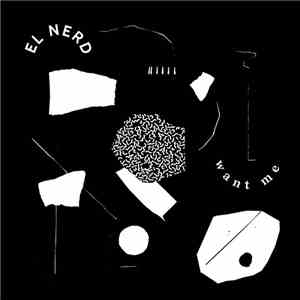 El Nerd - Want Me