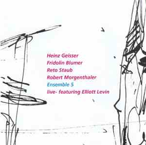 Ensemble 5 - Live- Featuring Elliott Levin