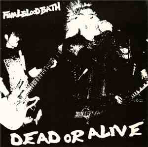 Final Bloodbath - Dead Or Alive