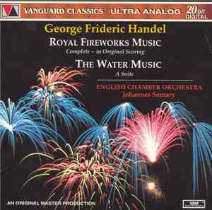 Handel - English Chamber Orchestra, Johannes Somary - Royal Fireworks • Wat ...