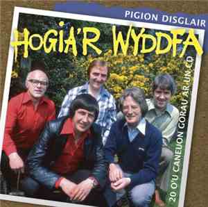 Hogia'R Wyddfa - Pigion Disglair