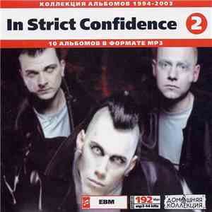 In Strict Confidence / Controlled Fusion - In Strict Confidence : 1997-2003