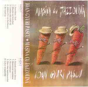 Ioan Gyuri Pascu - Mașina Cu Jazzolină