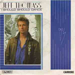 Jeff Thomass - I Should Should Dance