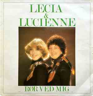 Lecia & Lucienne - Rør ved mig