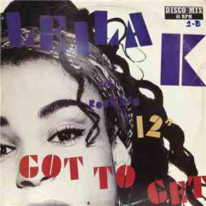 Leila K With Rob 'N' Raz - Got To Get